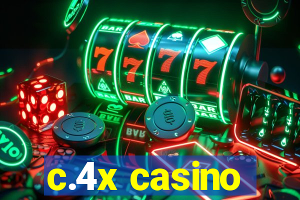 c.4x casino